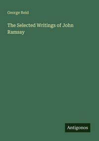 Produktbild: The Selected Writings of John Ramsay
