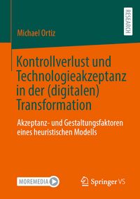 Produktbild: Kontrollverlust und Technologieakzeptanz in der (digitalen) Transformation