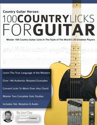 Produktbild: Country Guitar Heroes - 100 Country Licks for Guitar