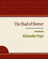 Produktbild: The Iliad of Homer - Alexander Pope