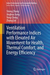 Produktbild: Ventilation Performance Indices with Elevated Air Movement for Health, Thermal Comfort, and Energy Efficiency
