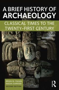 Produktbild: Fagan, B: A Brief History of Archaeology