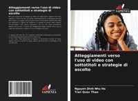 Produktbild: Atteggiamenti verso l'uso di video con sottotitoli e strategie di ascolto