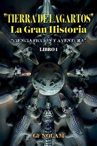 Produktbild: "tierra De Lagartos" La Gran Historia