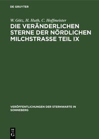 Produktbild: Die ver&auml;nderlichen Sterne der n&ouml;rdlichen Milchstra&szlig;e Teil IX