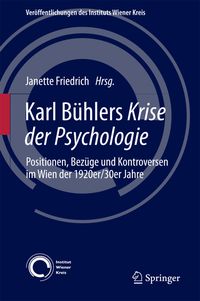 Karl Bühlers Krise der Psychologie Janette Friedrich