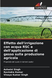 Produktbild: Effetto dell'irrigazione con acqua RSC e dell'applicazione di gesso sulla produzione agricola