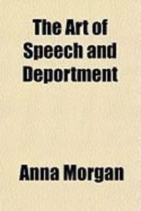 Produktbild: The Art of Speech and Deportment