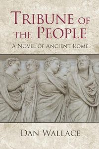 Produktbild: Tribune of the People: A Novel of Ancient Rome