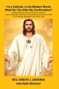 Produktbild: I'm a Catholic in the Modern World, What Do I Do After My Confirmation?