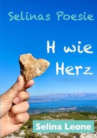 Produktbild: Selinas Poesie H, Poetische Gedanken als Zeichen der Zeit, im Wandel, Reime im Goldenen Zeitalter, Lockdown-Lyrik, Ver&auml;nderung