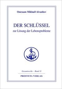 Produktbild: Der Schl&uuml;ssel zur L&ouml;sung der Lebensprobleme