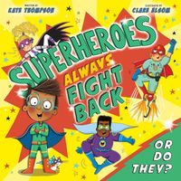 Produktbild: Thompson, K: Superheroes Always Fight Back... Or Do They?
