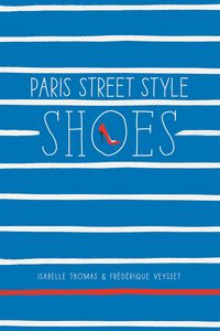 Bild vom Artikel Paris Street Style: Shoes vom Autor Isabelle Thomas
