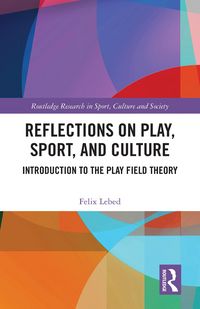 Produktbild: Reflections on Play, Sport, and Culture