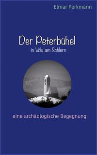 Produktbild: Der Peterb&uuml;hel in V&ouml;ls am Schlern