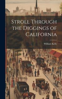 Produktbild: Stroll Through the Diggings of California
