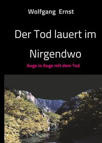 Produktbild: Ernst, W: Tod lauert im Nirgendwo
