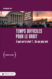 Produktbild: Temps difficiles pour le droit : &agrave; quoi sert le droit ?...