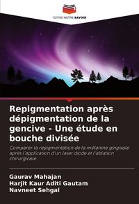 Produktbild: Repigmentation apr&egrave;s d&eacute;pigmentation de la gencive - Une &eacute;tude en bouche divis&eacute;e