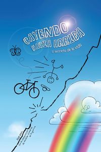 Produktbild: Cayendo Hacia Arriba: El Secreto de la Vida