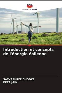 Produktbild: Introduction et concepts de l'&eacute;nergie &eacute;olienne