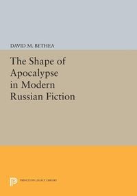 Produktbild: The Shape of Apocalypse in Modern Russian Fiction