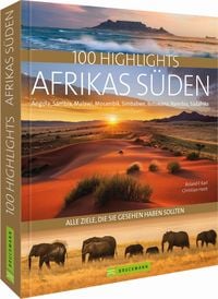 Bild vom Artikel 100 Highlights Afrikas Süden vom Autor Roland F. Karl