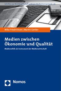 Produktbild: Medien zwischen &Ouml;konomie und Qualit&auml;t