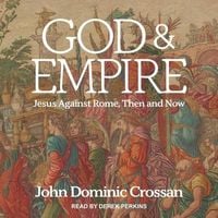 Produktbild: God and Empire Lib/E: Jesus Against Rome, Then and Now
