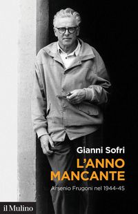 Produktbild: L' anno mancante. Arsenio Frugoni nel 1944-45