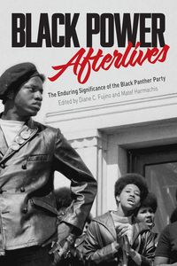 Bild vom Artikel Black Power Afterlives: The Enduring Significance of the Black Panther Party vom Autor 