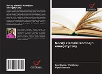 Produktbild: Nocny ziemski kombajn energetyczny