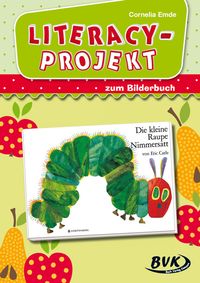 Produktbild: Literacy-Projekt zum Bilderbuch Die kleine Raupe Nimmersatt