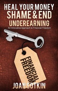 Produktbild: Heal Your Money Shame & End Underearning