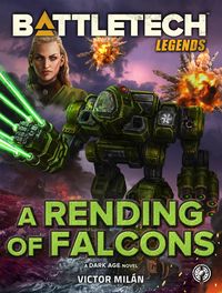 Produktbild: BattleTech Legends: A Rending of Falcons