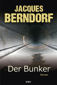 Bild vom Artikel Der Bunker vom Autor Jacques Berndorf