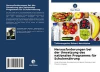 Produktbild: Herausforderungen bei der Umsetzung des nationalen Programms f&uuml;r Schulern&auml;hrung