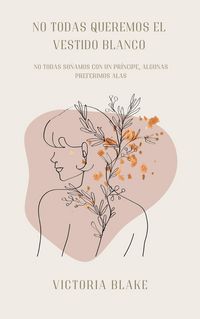 Produktbild: No todas queremos el vestido blanco