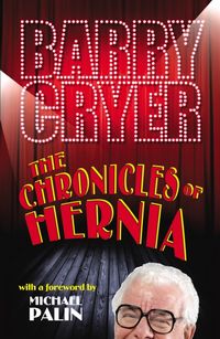 Produktbild: Cryer, B: Chronicles of Hernia