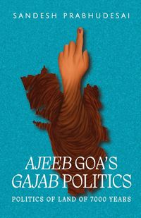 Produktbild: Ajeeb Goa's Gajab Politics