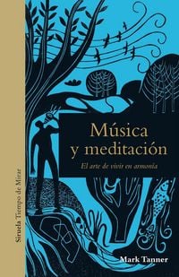 Produktbild: M&uacute;sica y meditaci&oacute;n : el arte de vivir en armon&iacute;a