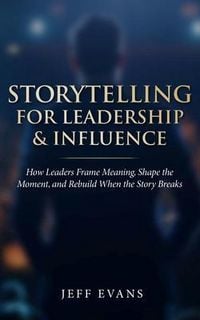 Produktbild: Storytelling for Leadership & Influence