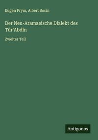 Produktbild: Der Neu-Aramaeische Dialekt des T&ucirc;r'Abd&icirc;n