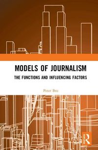 Produktbild: Bro, P: Models of Journalism