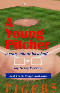 Produktbild: A Young Pitcher (George Grant, #1)