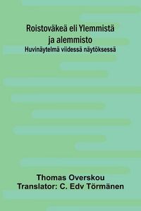 Produktbild: Roistov&auml;ke&auml; eli Ylemmist&auml; ja alemmisto