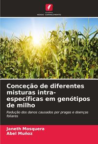 Produktbild: Conce&ccedil;&atilde;o de diferentes misturas intra-espec&iacute;ficas em gen&oacute;tipos de milho