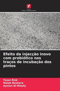 Produktbild: Efeito da injec&ccedil;&atilde;o inovo com probi&oacute;tico nos tra&ccedil;os de incuba&ccedil;&atilde;o dos pintos