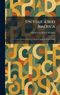 Produktbild: Un Viaje a Sud Am&Atilde;(c)rica